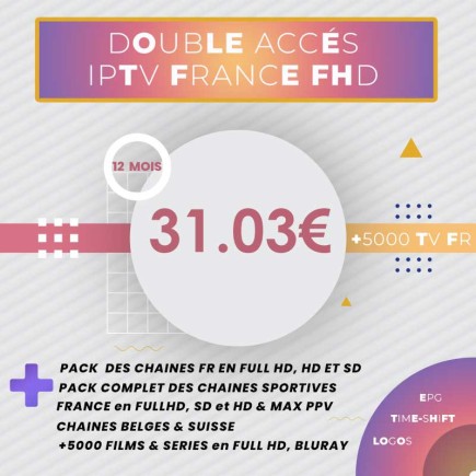 Pack Deux Abonnements IPTV France Extra Full HD 12 Mois